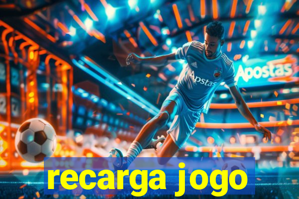 recarga jogo